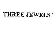 THREE JEWELS