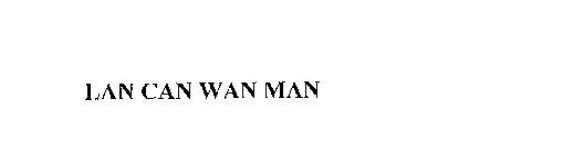 LAN CAN WAN MAN
