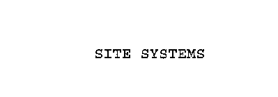 SITE SYSTEMS