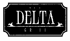 THE DELTA GRILL
