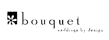 BOUQUET WEDDINGS BY DESIGN