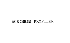 BUSINESS PROFILER