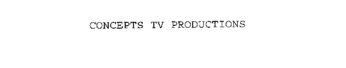 CONCEPTS TV PRODUCTIONS