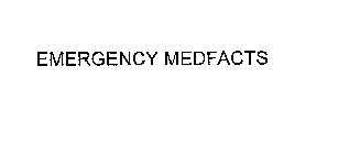 EMERGENCY MEDFACTS