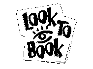 LOOK TO BOOK
