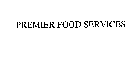 PREMIER FOOD SERVICES