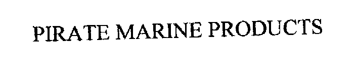 PIRATE MARINE PRODUCTS