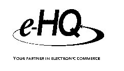 E-HQ YOUR PARTNER IN ELECTRONIC COMMERCE
