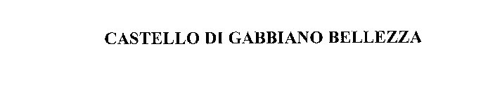 CASTELLO DI GABBIANO BELLEZZA