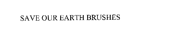SAVE OUR EARTH BRUSHES