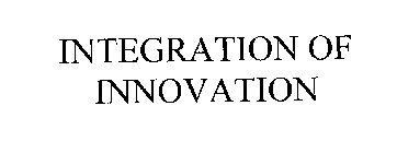 INTEGRATION OF INNOVATION