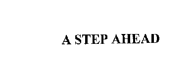 A STEP AHEAD