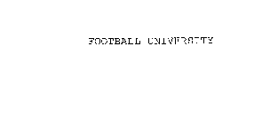 FOOTBALL UNIVERSITY