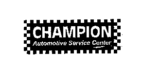 CHAMPION AUTOMOTIVE SERVICE CENTER