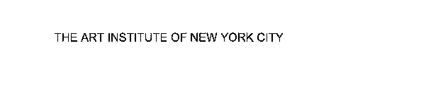 THE ART INSTITUTE OF NEW YORK CITY