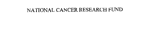 NATIONAL CANCER RESEARCH FUND