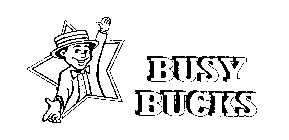BUSY BUCKS
