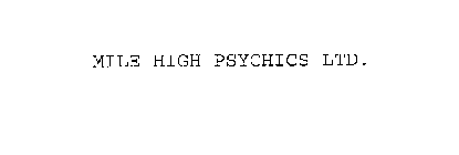 MILE HIGH PSYCHICS LTD.