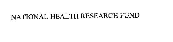 NATIONAL HEALTH RESEARCH FUND