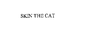SKIN THE CAT