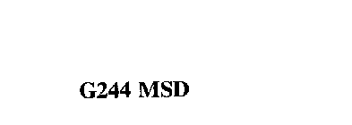 G244 MSD