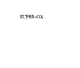 SUPER-OX