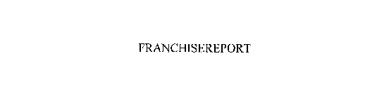FRANCHISEREPORT
