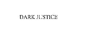 DARK JUSTICE