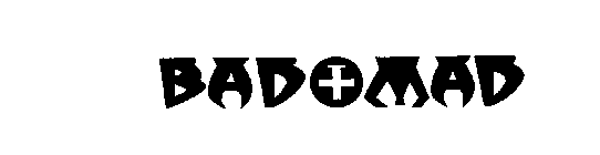 BAD + MAD