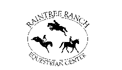RAINTREE RANCH EQUESTRIAN CENTER