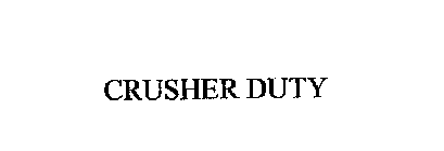 CRUSHER DUTY