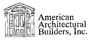 AMERICAN ARCHITECTURAL BUILDERS, INC.