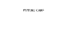 FUTURE CARE