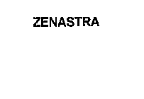 ZENASTRA