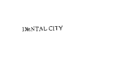 DENTAL CITY