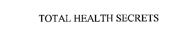 TOTAL HEALTH SECRETS