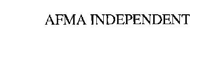AFMA INDEPENDENT
