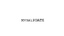 MYSHIPDATE