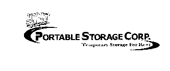 PORTABLE STORAGE CORP. TEMPORARY STORAGE FOR RENT