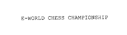 E-WORLD CHESS CHAMPIONSHIP