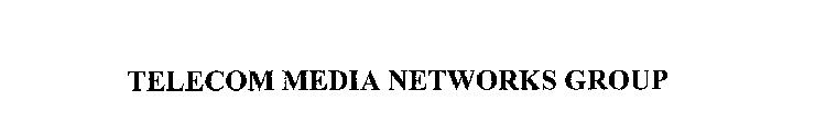 TELECOM MEDIA NETWORKS GROUP