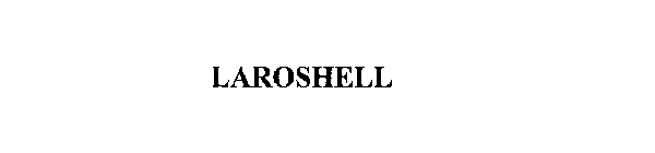 LAROSHELL