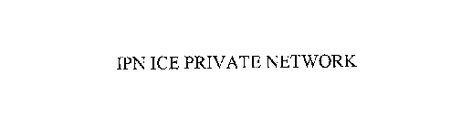 IPN ICE PRIVATE NETWORK