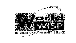 WORLD WISP INTERNATIONAL INTERNET SERVICE