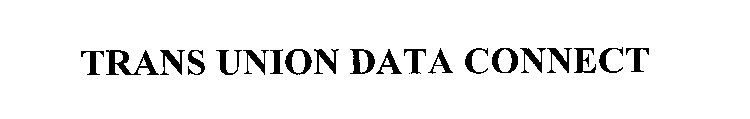 TRANS UNION DATA CONNECT