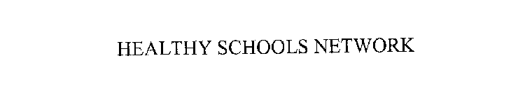 HEALTHY SCHOOLS NETWORK