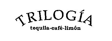 TRILOGIA TEQUILA-CAFE-LIMON