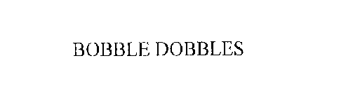 BOBBLE DOBBLES