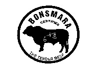 BONSMARA CERTIFIED THE TENDER BEEF