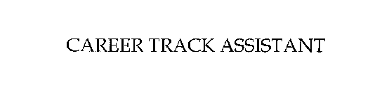 CAREER TRACK ASSISTANT